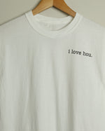 I Love Hou Midweight Tee (White/Black)